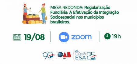 Mesa Redonda- Regularização Fiduciária: A Efetivação da Integração Socioespacial nos Municípios Brasileiros.