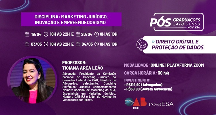 ESA-PI realiza curso de Marketing Jurídico e empreendedorismo ministrado pela advogada Ticiana Arêa Leão